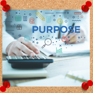 A leadership philosophy explains one's purpose, which is depicted in this photo with the image of a calculator and documents and a hand poised over them. The image also has the word "purpose" in bold with various icons showing business or analytical images.